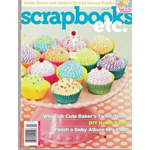 Scrapbooks Etc Magazine April 2012 twine cupcakes baby album flowers fast crafts
